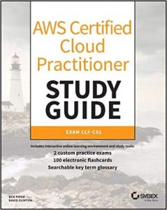 AWS Certified Cloud Practitioner Study Guide: CLF-C01 Exam book